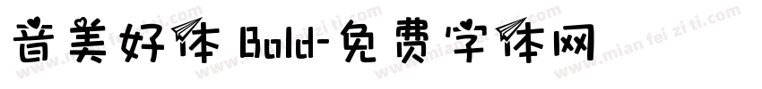 音美好体 Bold字体转换